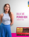 Bulk Me Period Box (Sanitary Pads)